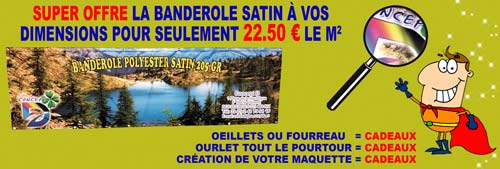 Banderole satin 205 Gr jusqu' 6 m de long avec ?illets ou fourreaux.